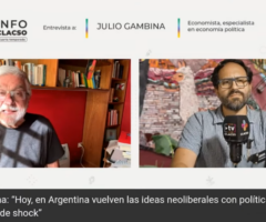 “En Argentina vuelven las ideas neoliberales con políticas económicas de shock” – Julio Gambina