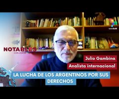Notables | Julio Gambina | La lucha de los argentinos por sus derechos